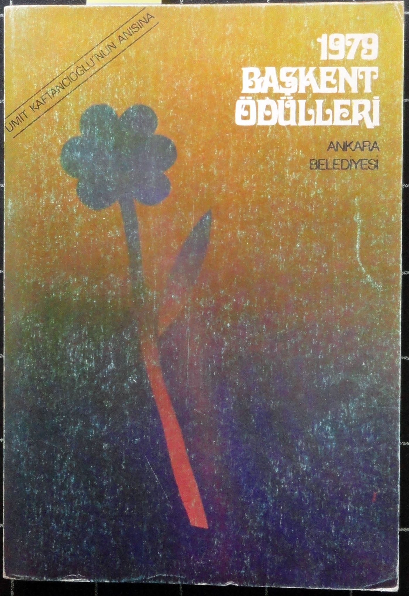 1979 Başkent Ödülleri Ümit Kaftancıoğlu'nun Anısına