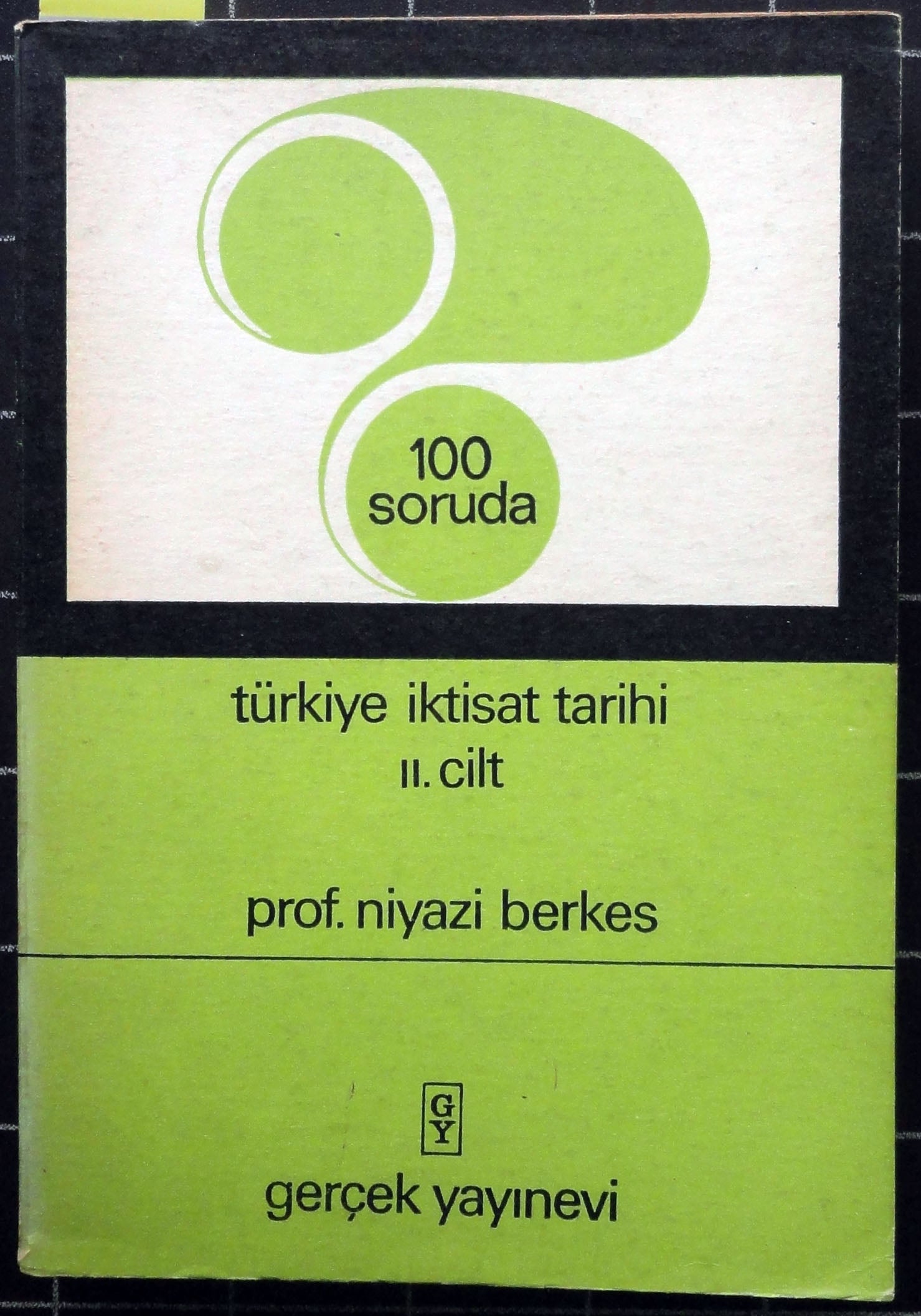 100 Soruda Türkiye İktisat Tarihi (II. Cilt)