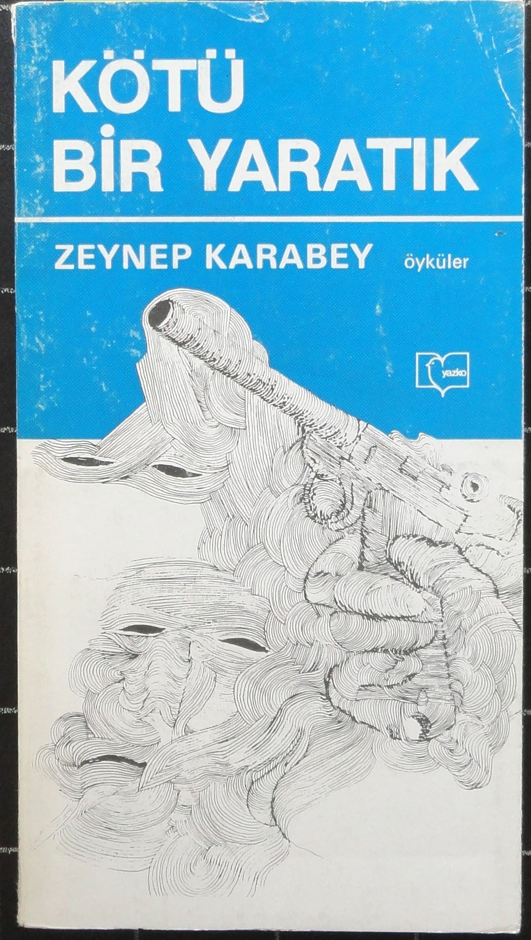 Kötü Bir Yaratık