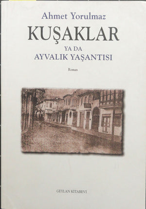 Kuşaklar Ya da Ayvalık Yaşantısı