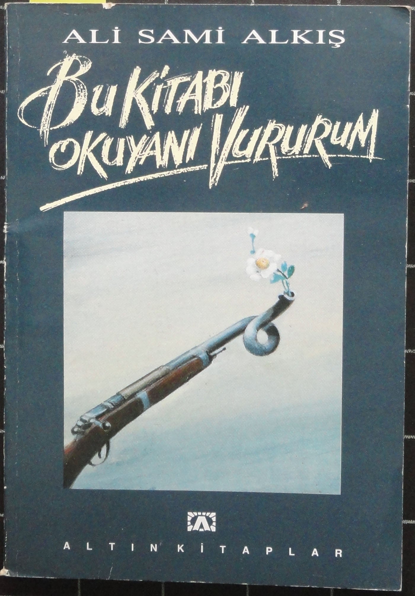 Bu Kitabı Okuyanı Vururum