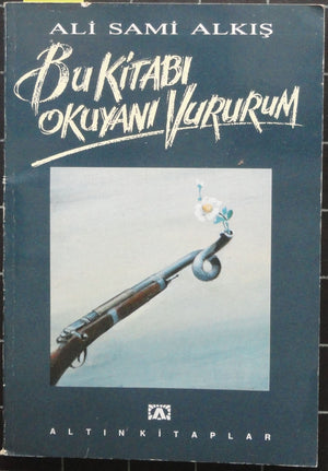 Bu Kitabı Okuyanı Vururum