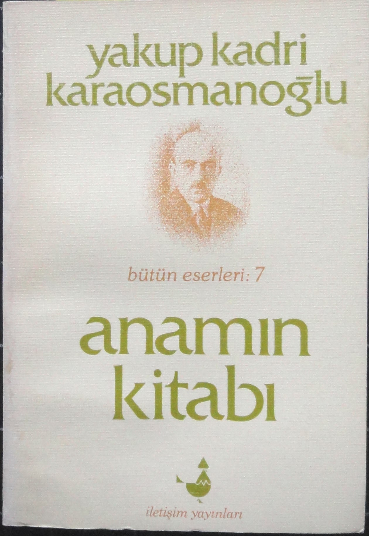 Anamın Kitabı<br> Bütün Eserleri 7