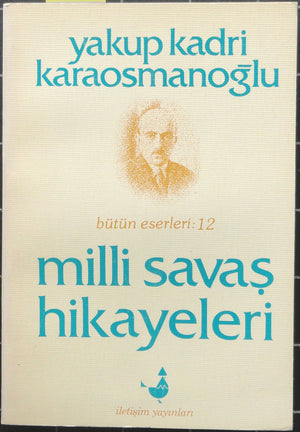 Milli Savaş Hikayeleri<br>Bütün Eserleri 12