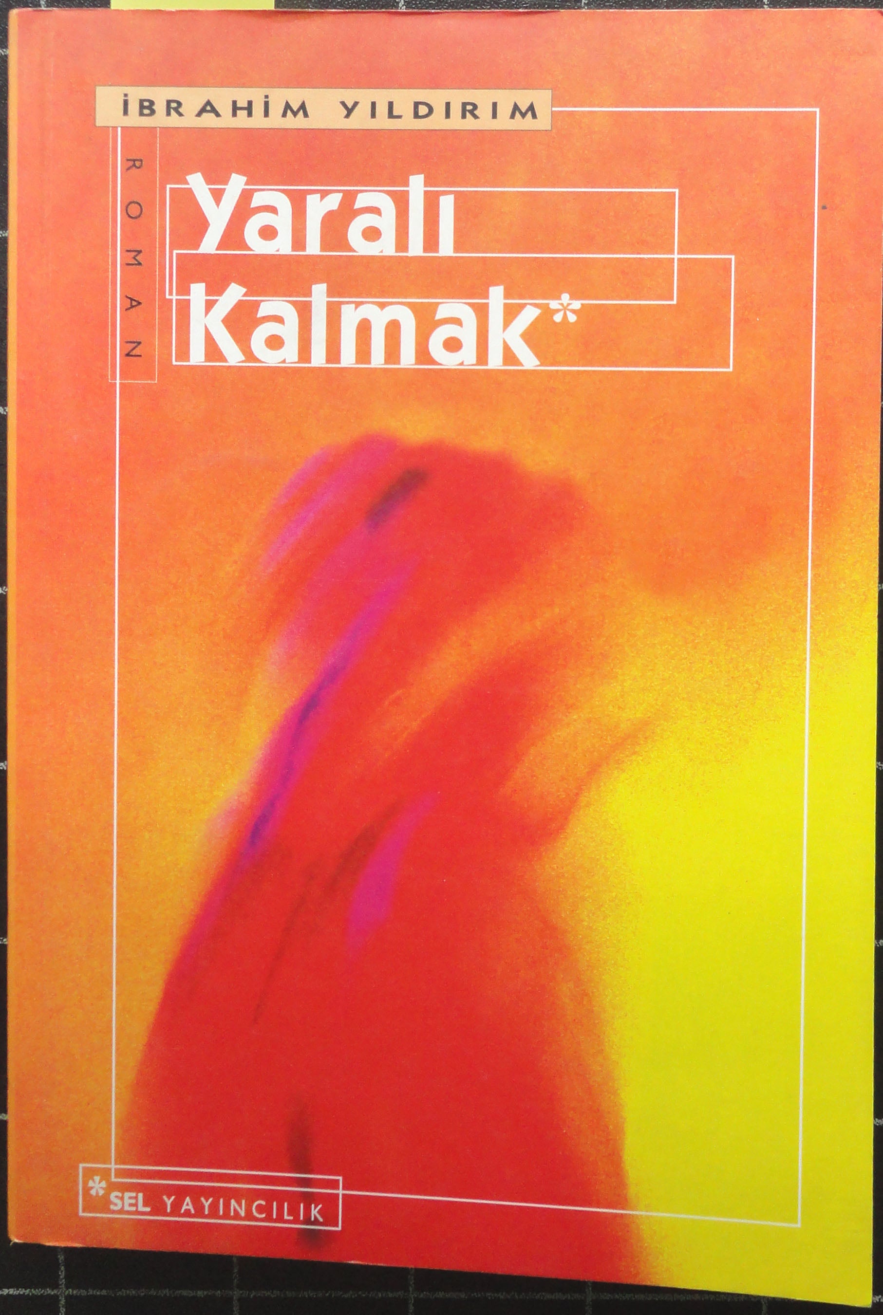 Yaralı Kalmak