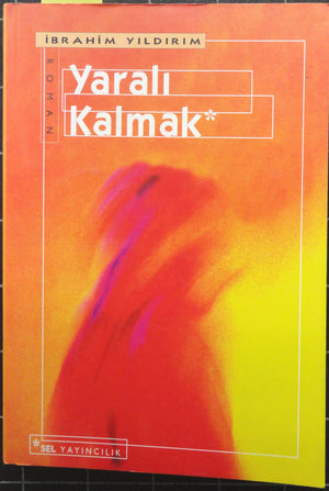 Yaralı Kalmak