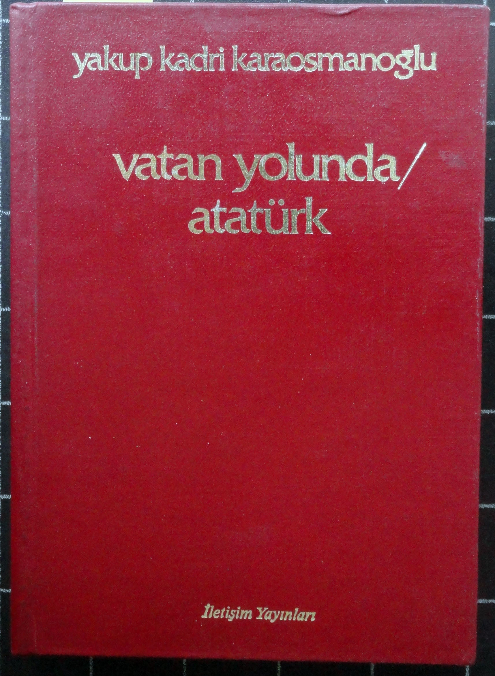 Vatan Yolunda / Atatürk<br>Bütün Eserleri 8