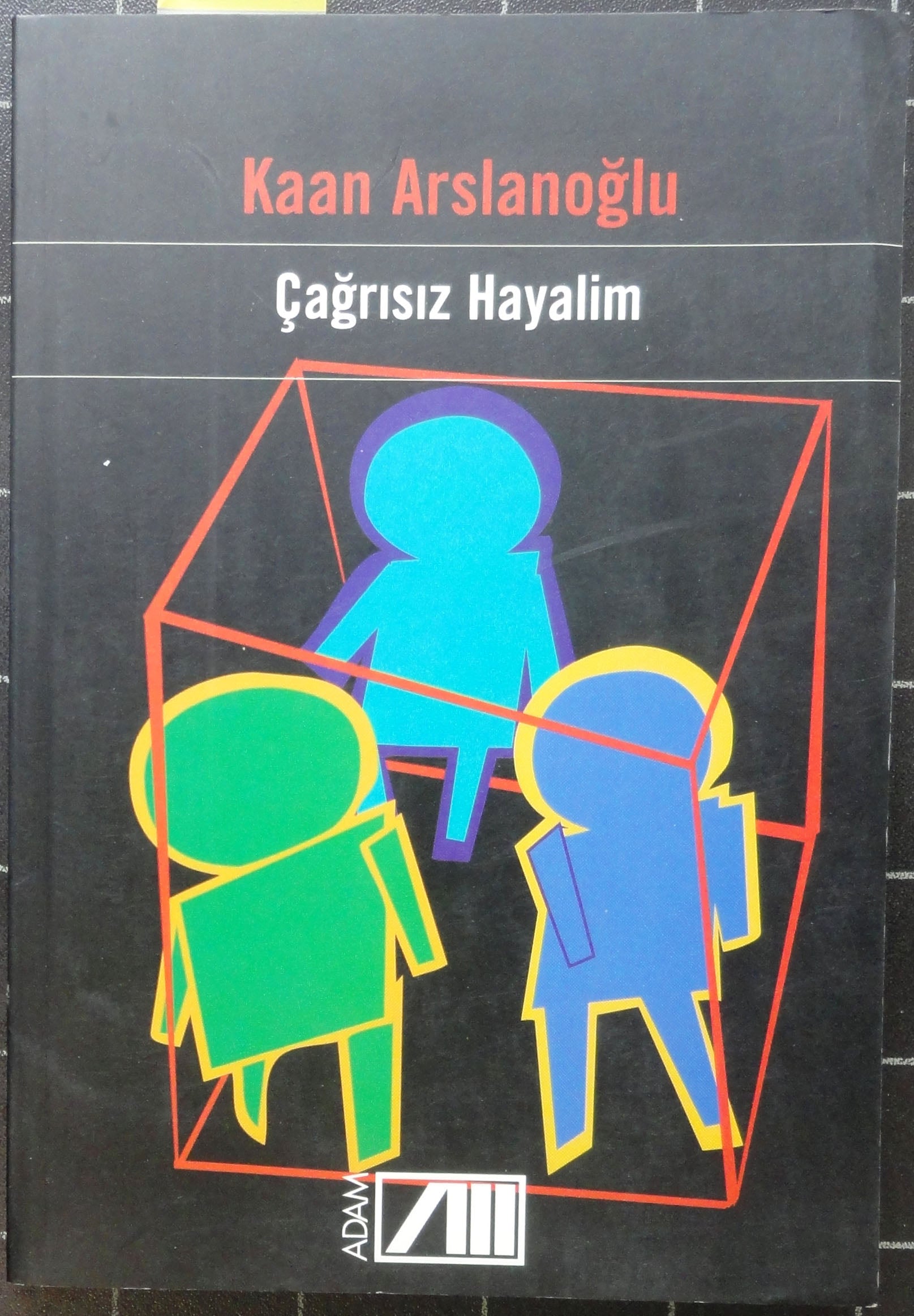 Çağrısız Hayalim