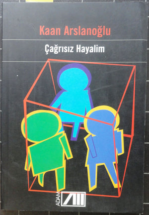 Çağrısız Hayalim