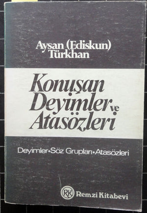 Konuşan Deyimler ve Atasözleri