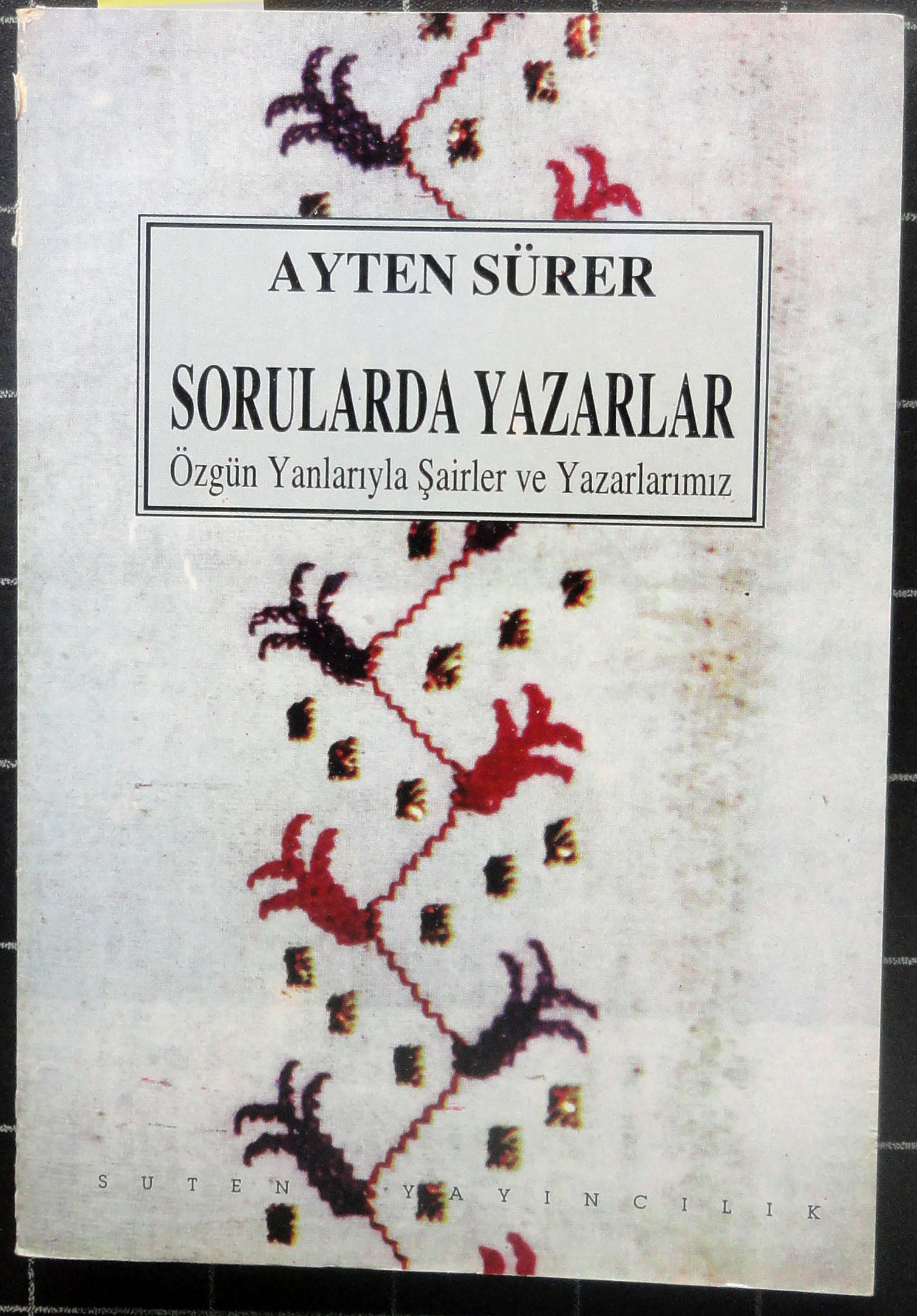 Sorularda Yazarlar Özgün Yanlarıyla Şairler ve Yazarlarımız