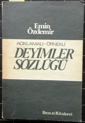 Açıklamalı Örnekli Deyimler Sözlüğü
