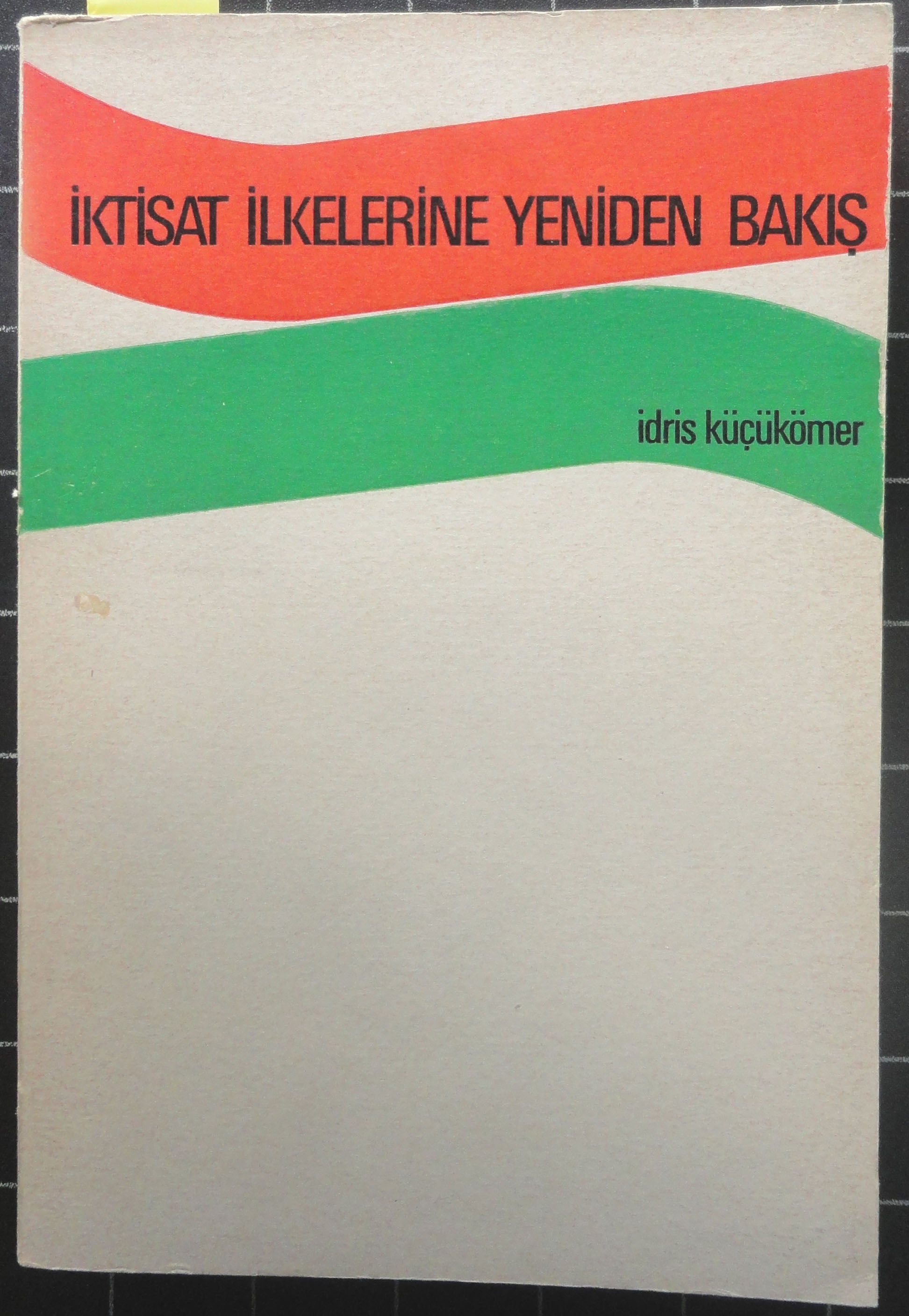 İktisat İlkelerine Yeniden Bakış