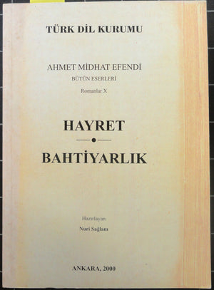 Hayret-Bahtiyarlık<br>Bütün Eserleri Romanlar  X