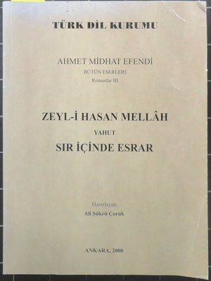 Zeyl-i Hasan Mellah Yahut Sır İçinde Esrar<br>Bütün Eserleri Romanlar  III