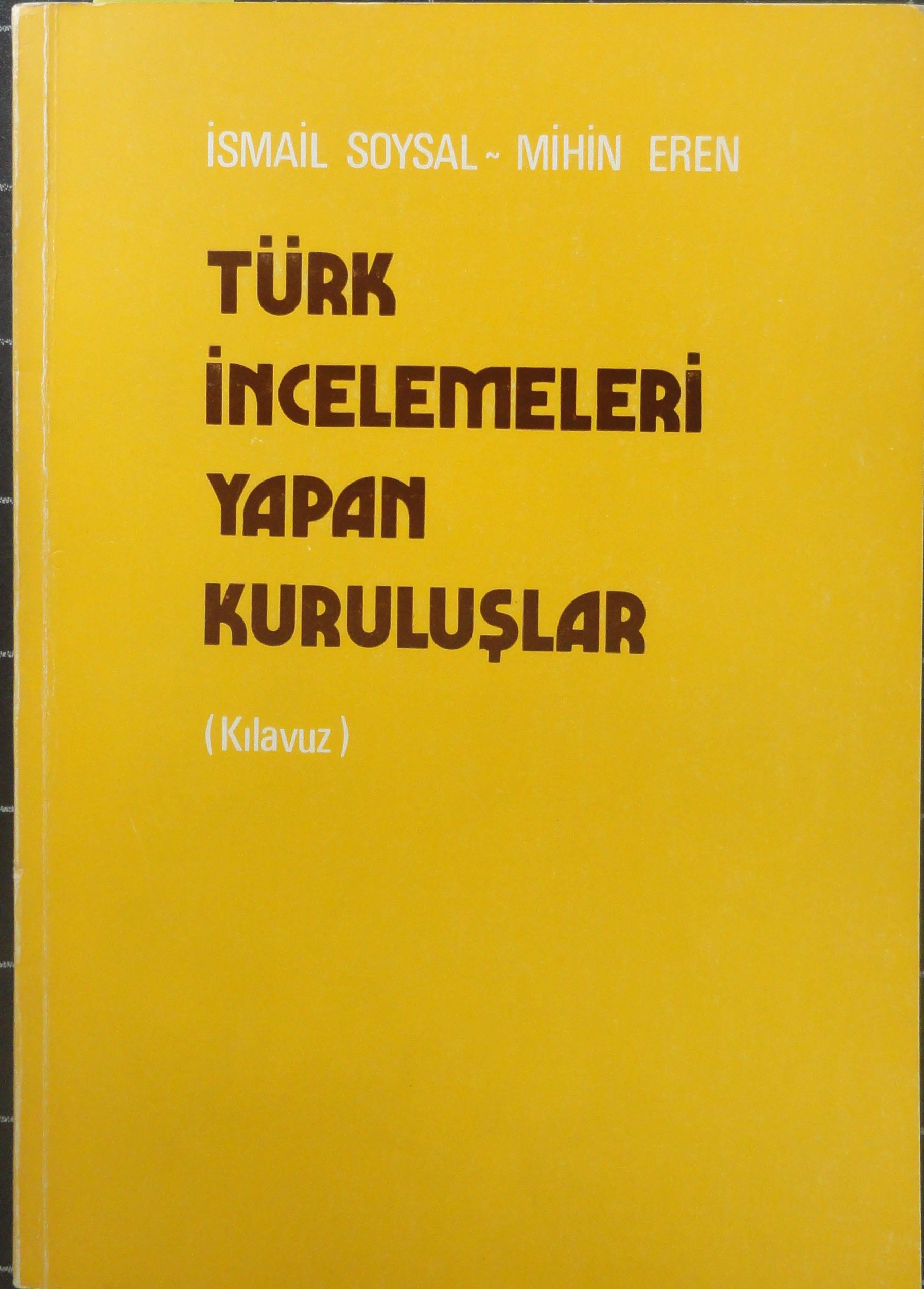 Türk İncelemeleri Yapan Kuruluşlar (Kılavuz)
