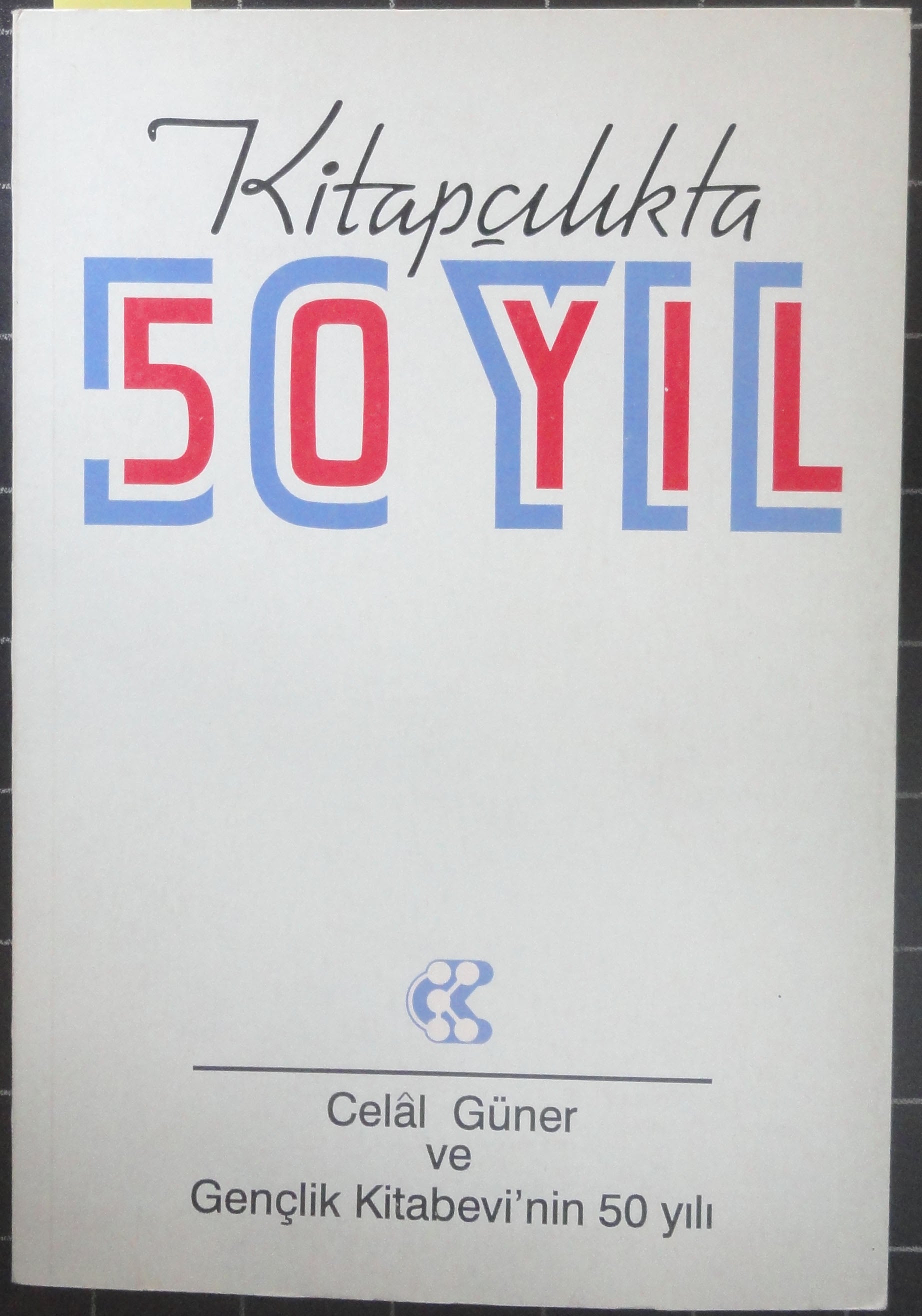 Kitapçılıkta 50 Yılım ve Gençlik Kitabevi