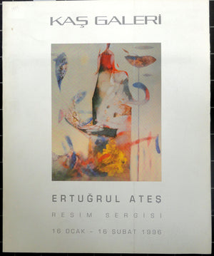 Ertuğrul Ateş Resim Sergisi 16 Ocak-16 Şubat 1996 Kaş Galeri