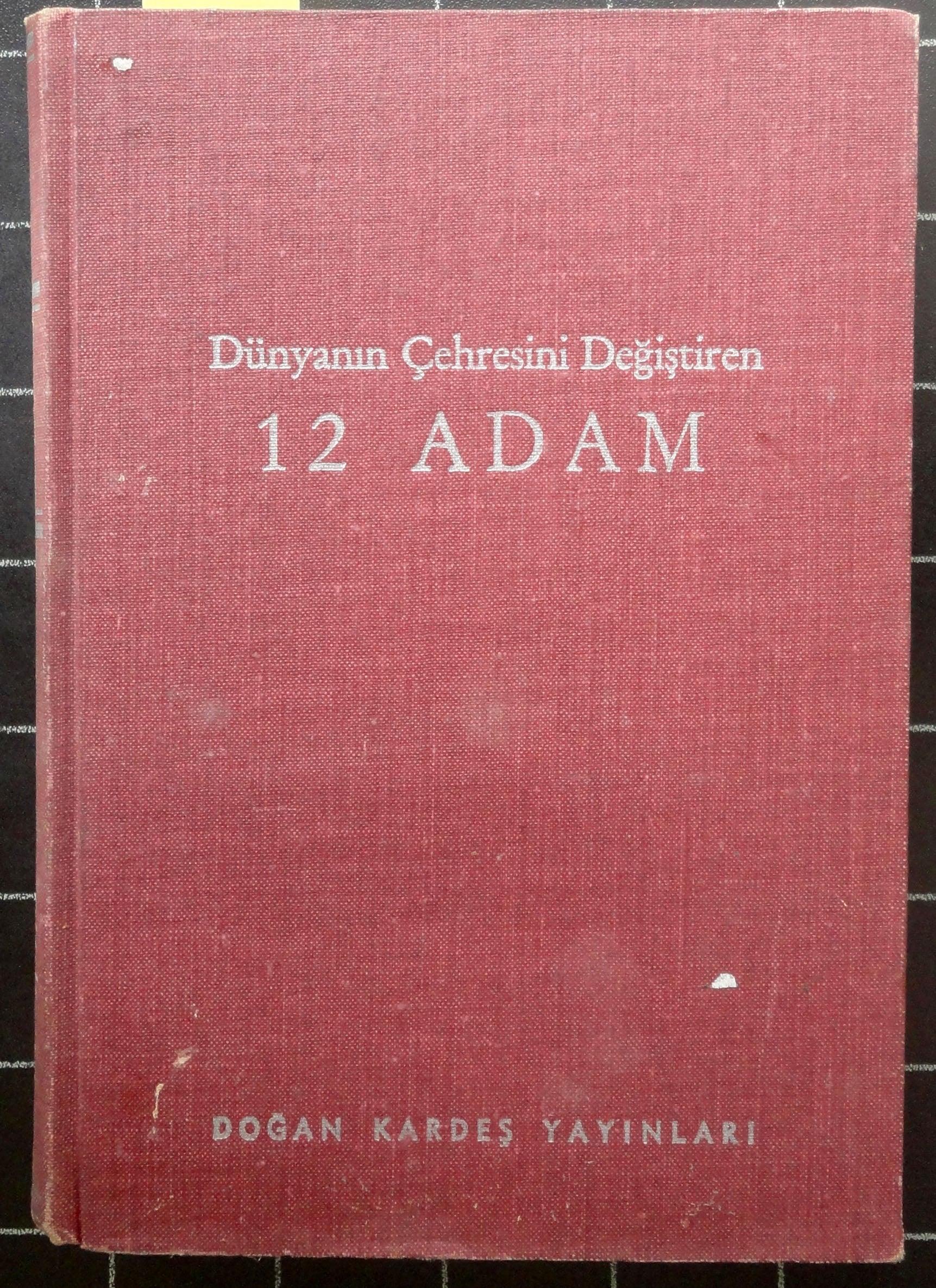 Dünyanın Çehresini Değiştiren 12 Adam<br>Telefon, Otomobil, Ampul, Objektif, Havali Lastik, Tekerlek, Radyo, Televizyon, Uçak, Dizel Motoru, Tepkili M