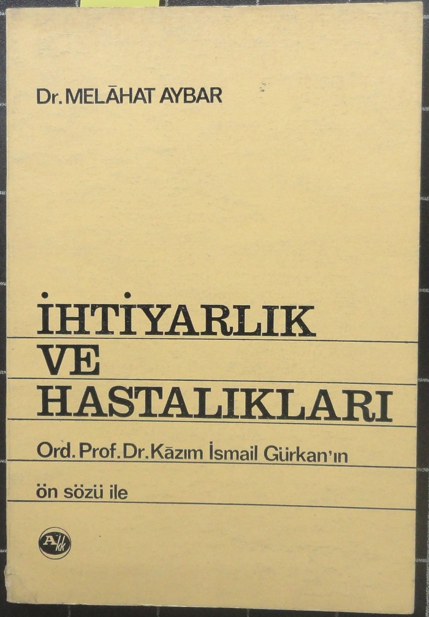 İhtiyarlık ve Hastalıkları