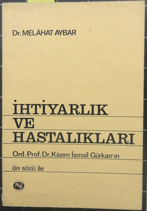 İhtiyarlık ve Hastalıkları