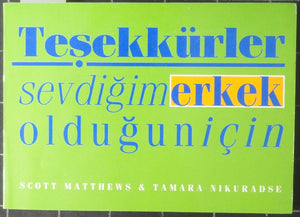 Teşekkürler Sevdiğim Erkek Olduğun İçin