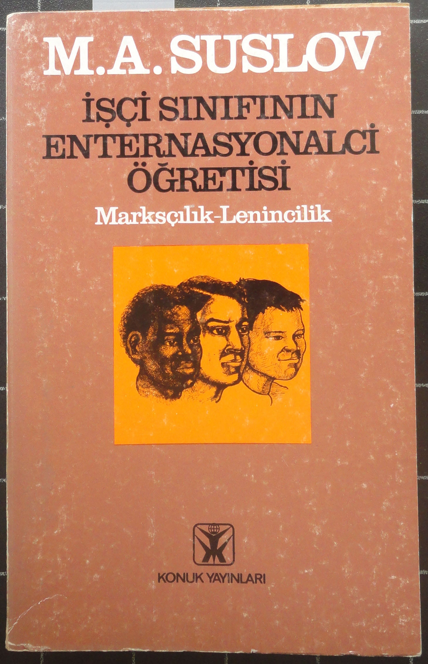 İşçi Sınıfının Enternasyonalci Öğretisi Marksçılık-Lenincilik