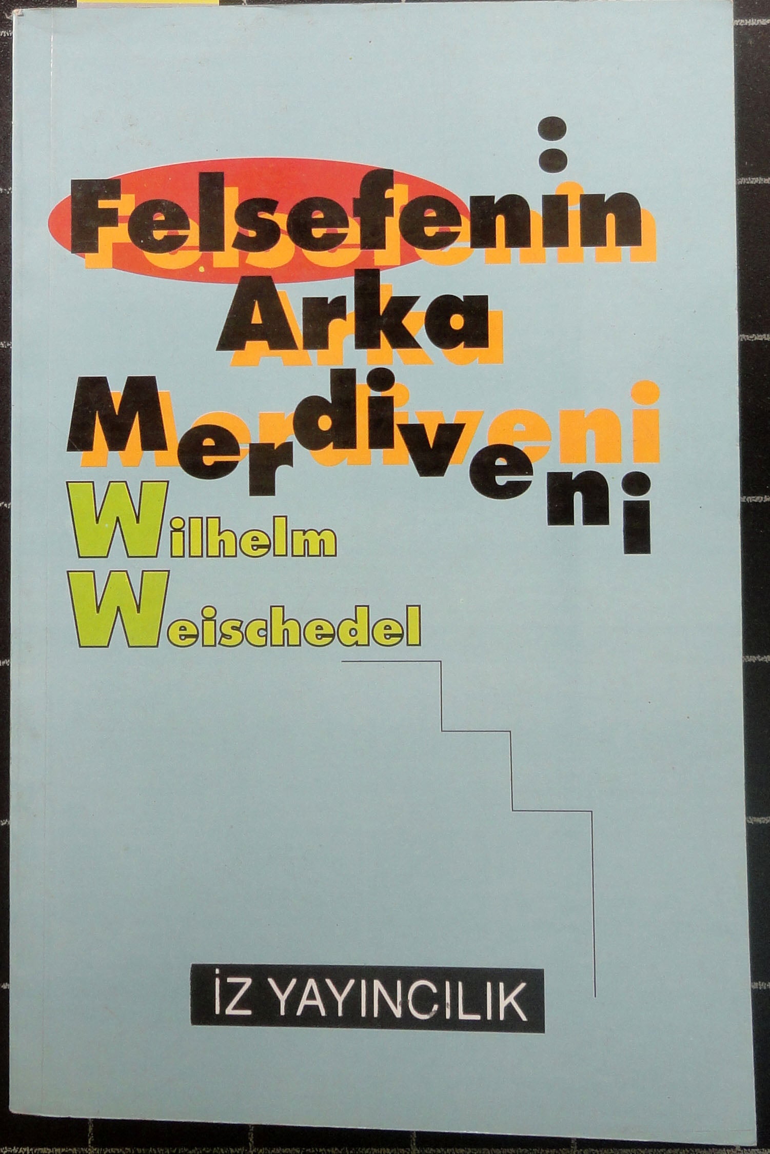 Felsefenin Arka Merdiveni
