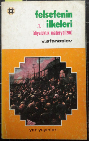 Felsefenin İlkeleri (Diyalektik Materyalizm) 1.Kitap
