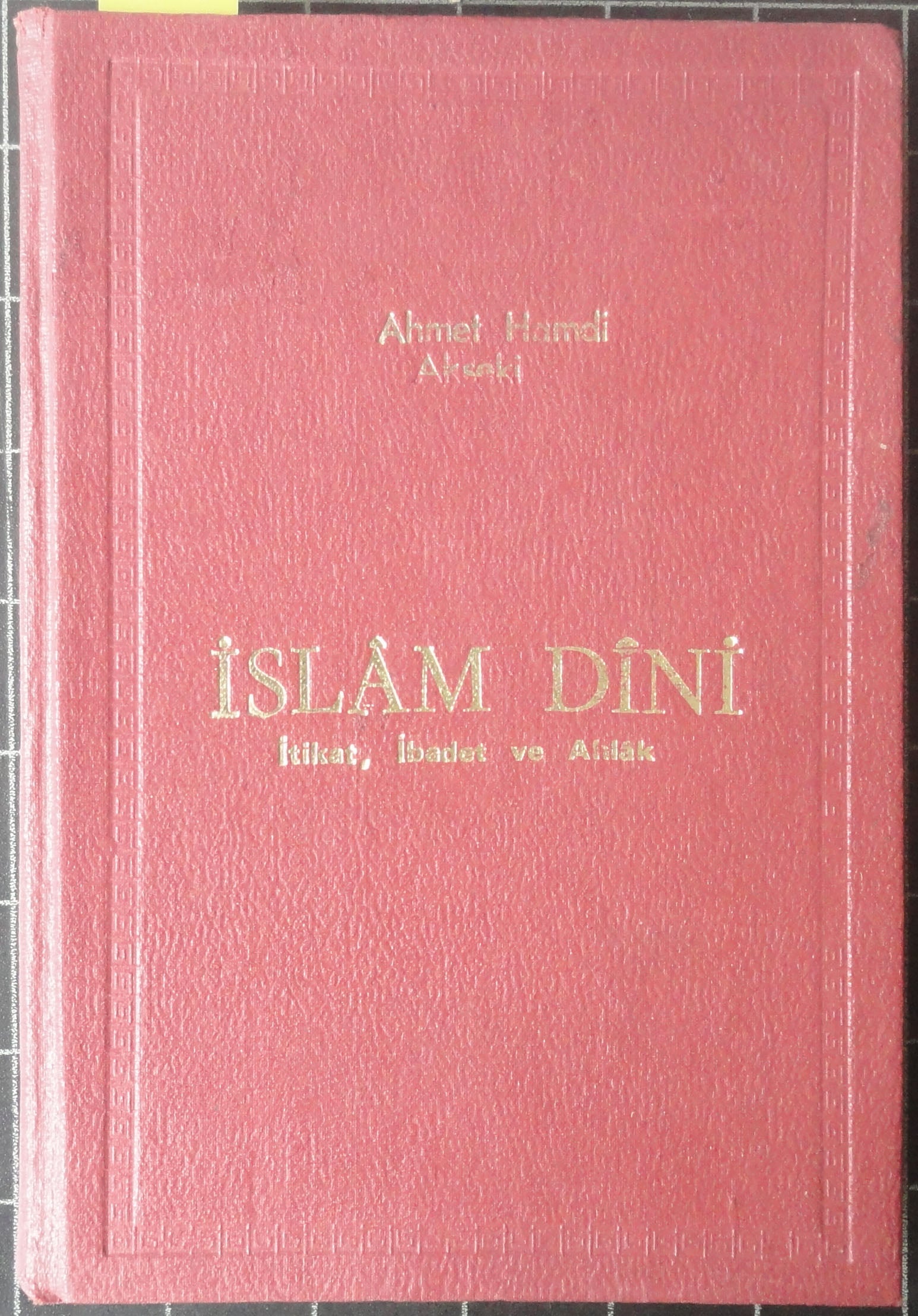 İslam Dini İtikat İbadet ve Ahlak