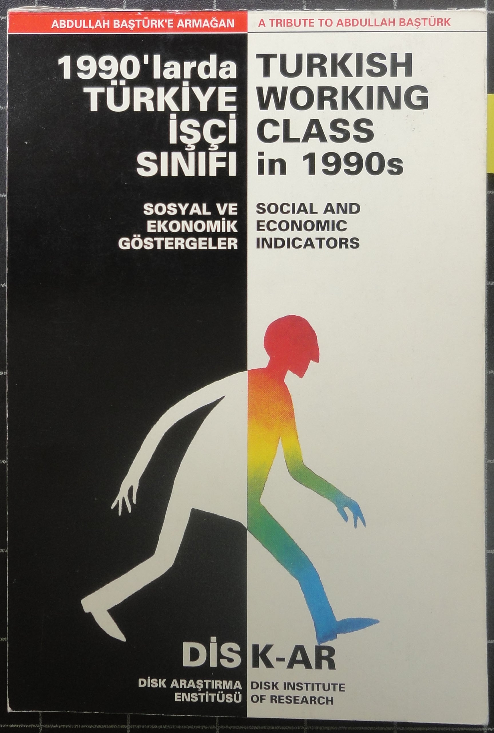1990'larda Türkiye İşçi Sınıfı Sosyal ve Ekonomik Göstergeler