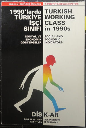 1990'larda Türkiye İşçi Sınıfı Sosyal ve Ekonomik Göstergeler