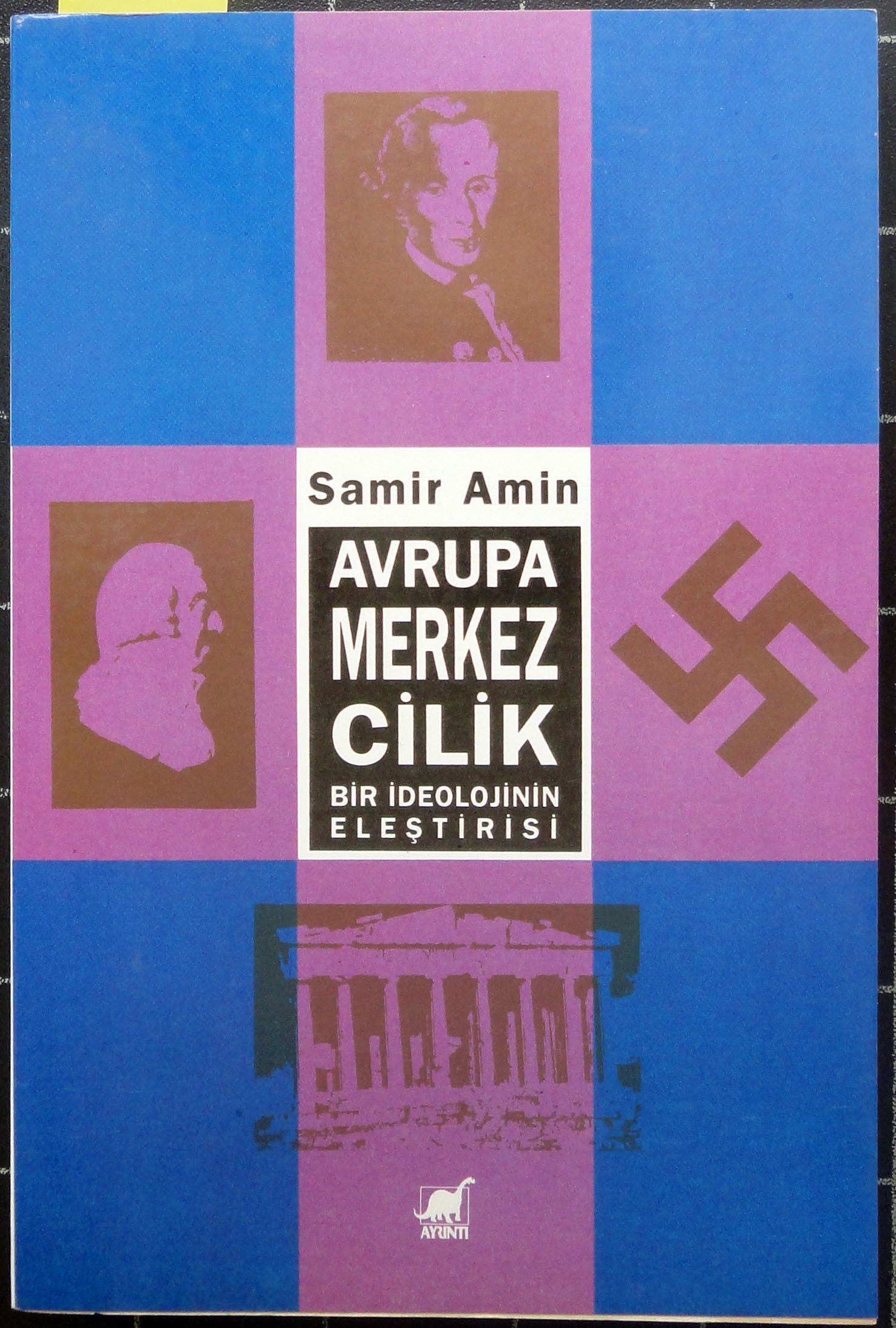 Avrupa Merkezcilik Bir İdeolojinin Eleştirisi