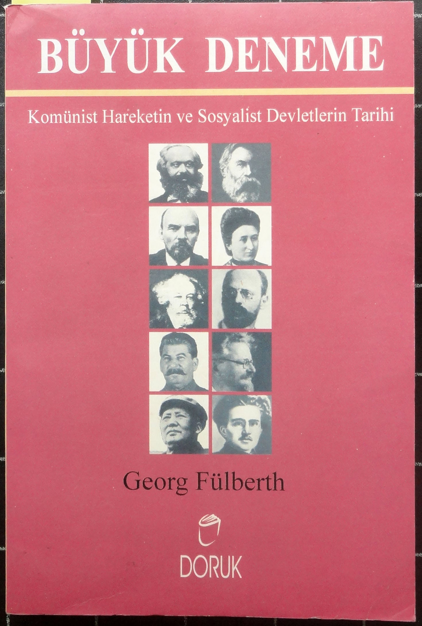 Büyük Deneme Kominist Hareketin ve Sosyalist Devletlerin Tarihi
