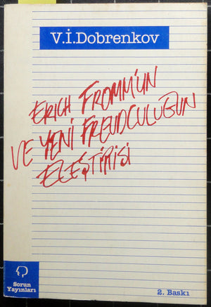 Erich Fromm'un ve Yeni-Freudçuluğun Eleştirisi