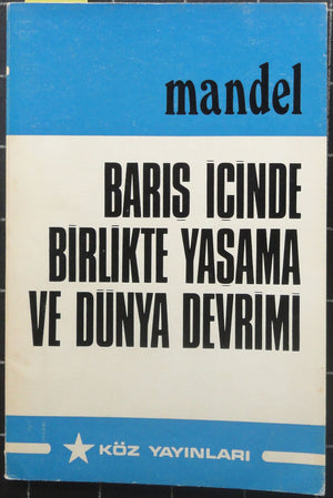 Barış İçinde Birlikte Yaşama ve Dünya Devrimi