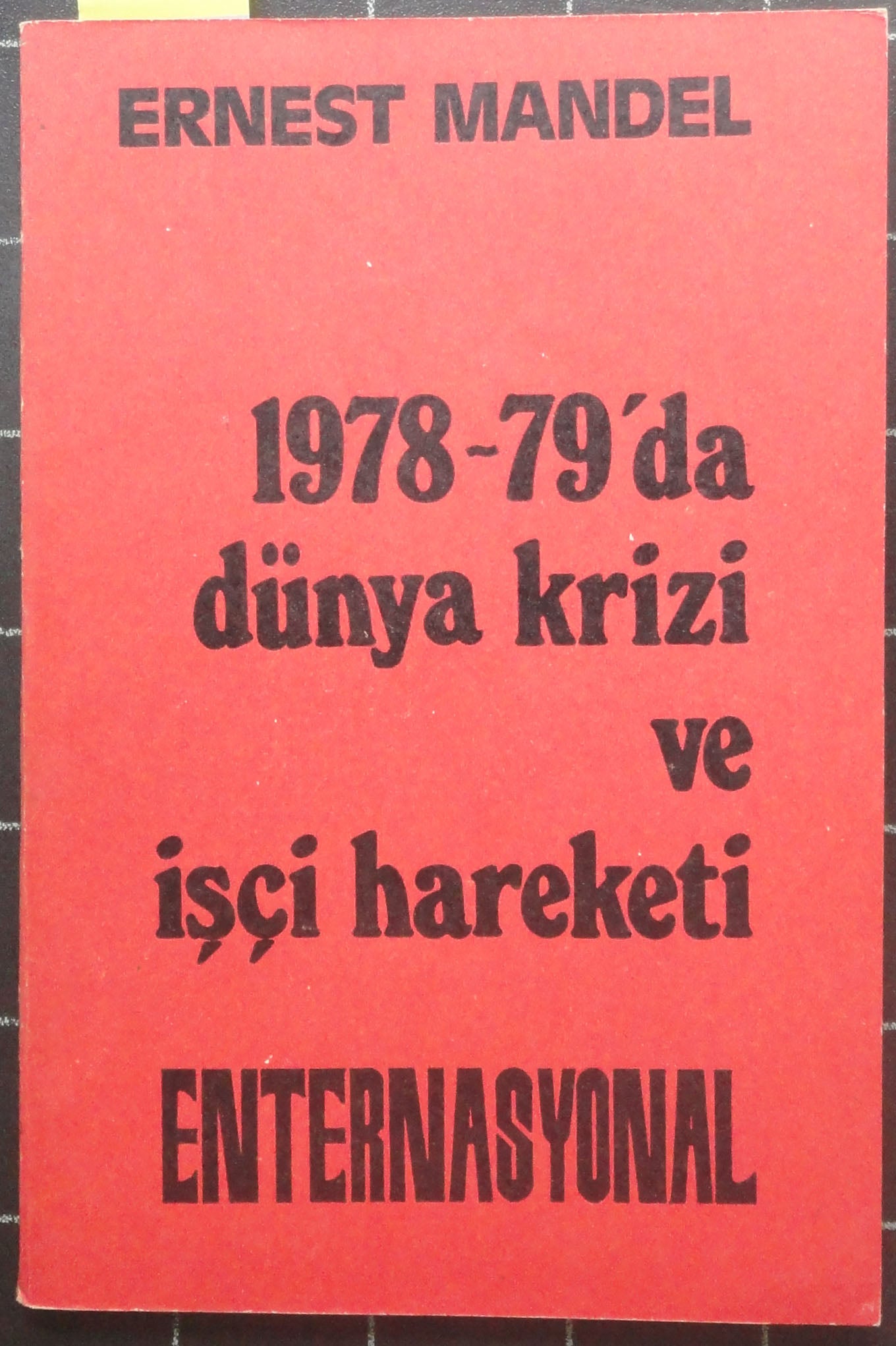 1978-79'da Dünya Krizi ve İşçi Hareketi