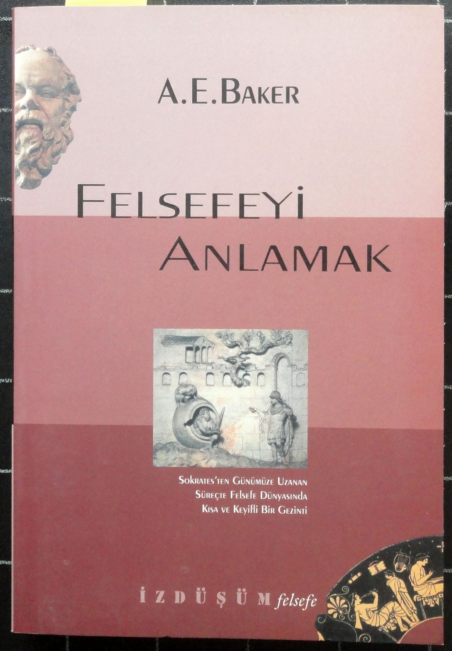 Felsefeyi Anlamak