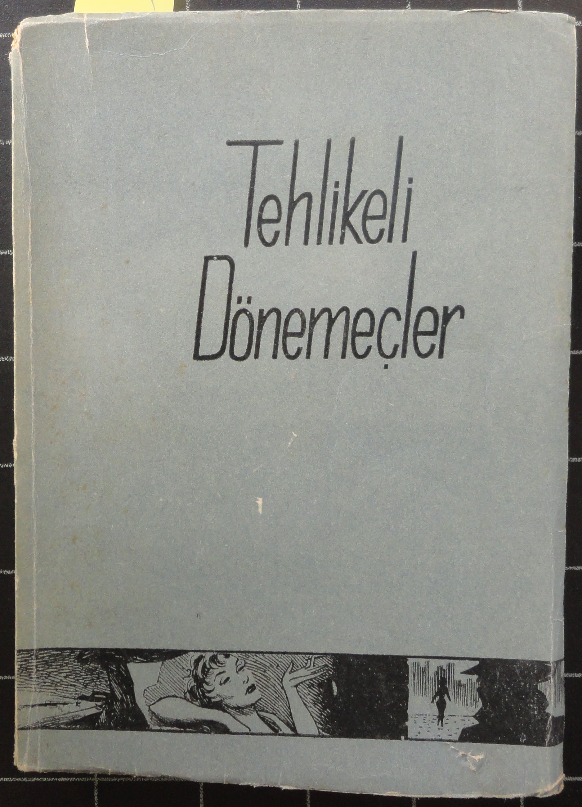 Tehlikeli Dönemeçler