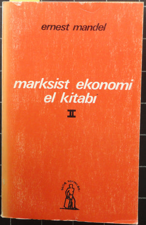 Marksist Ekonomi El Kitabı II