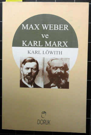 Max Weber ve Karl Marx