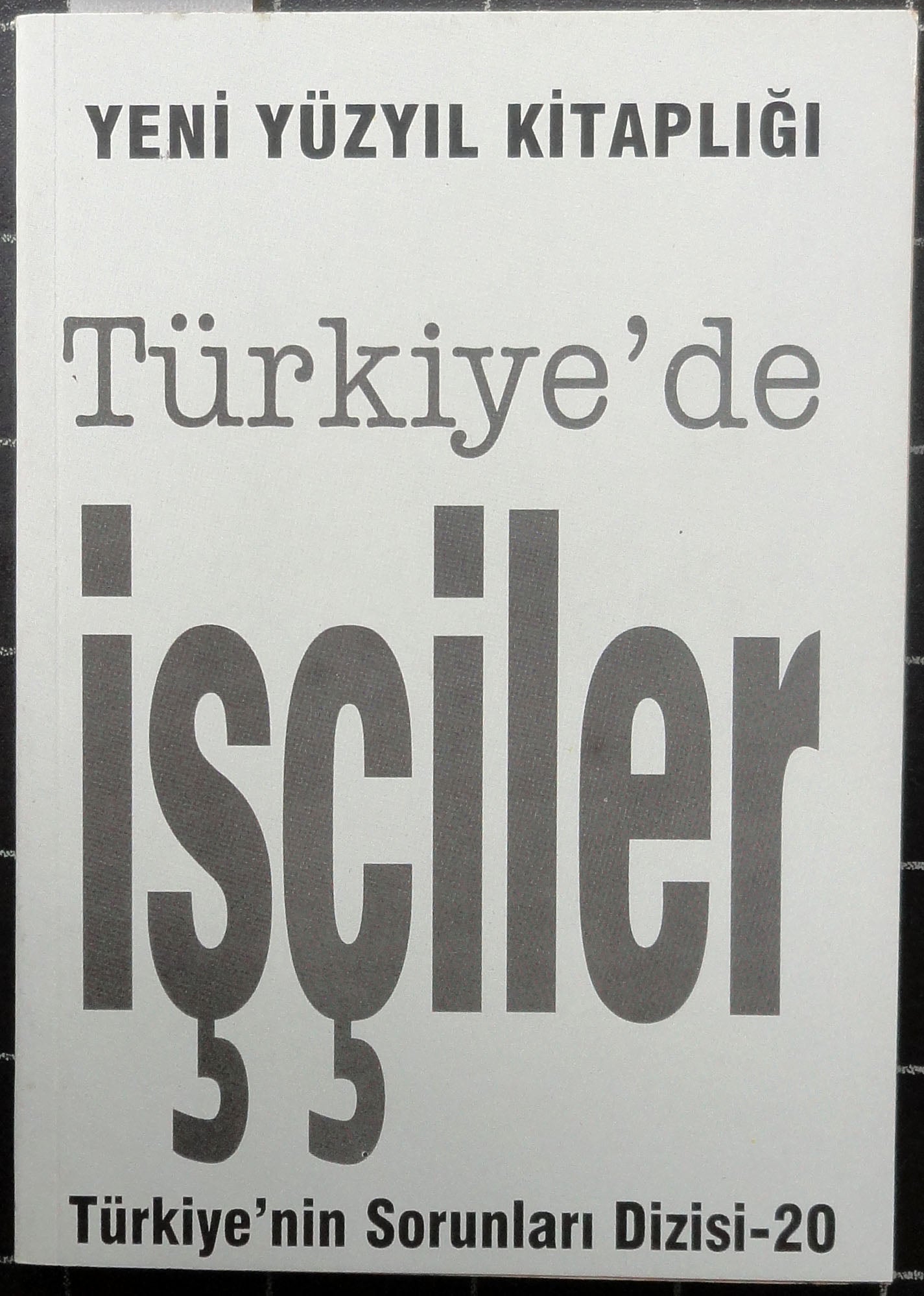 Türkiye'de İşçiler