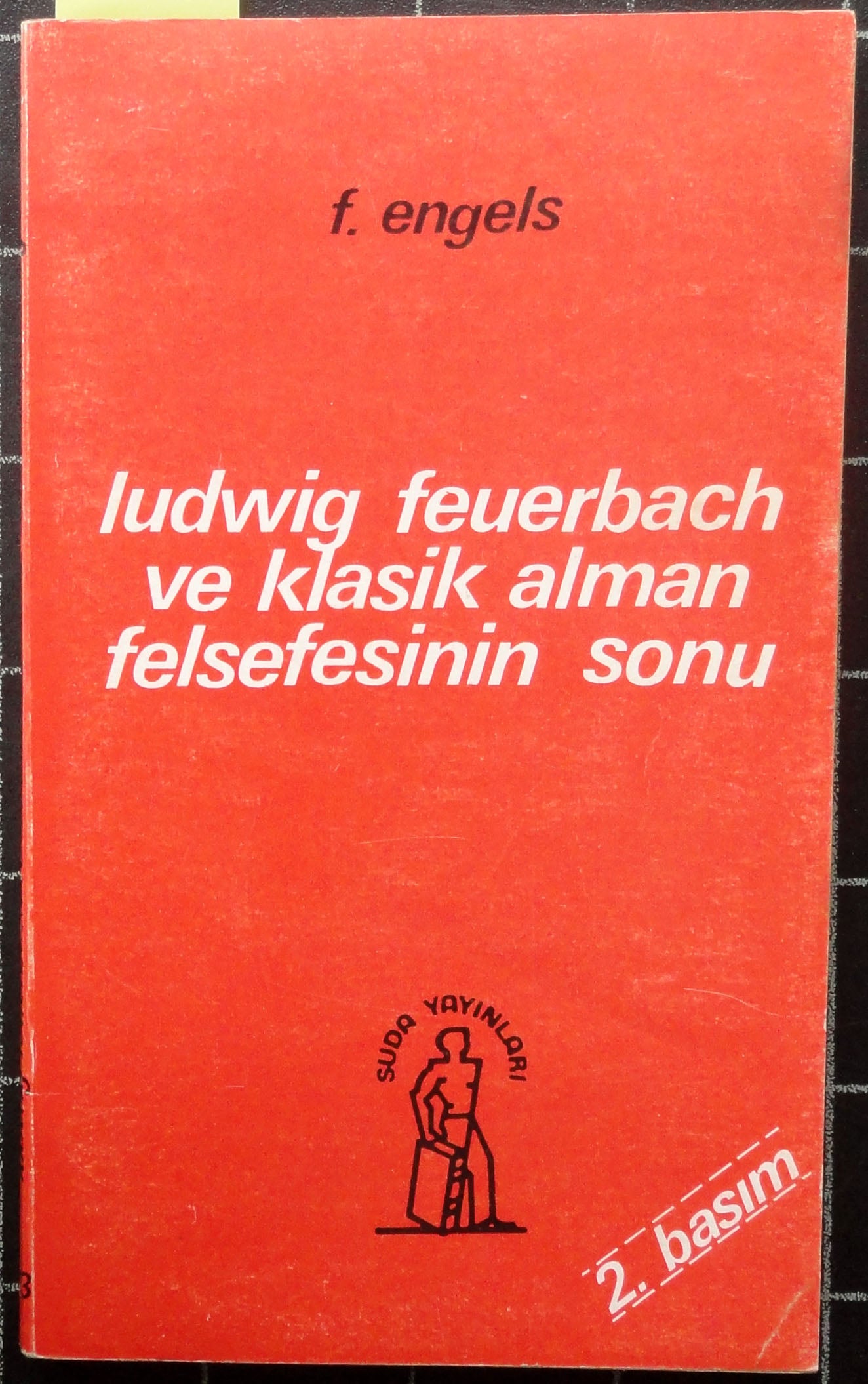 Ludwig Feuerbach ve Klasik Alman Felsefesinin Sonu