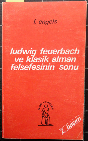 Ludwig Feuerbach ve Klasik Alman Felsefesinin Sonu