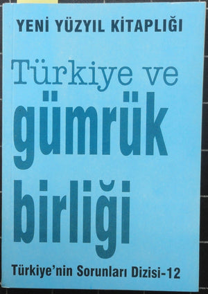 Türkiye ve Gümrük Birliği