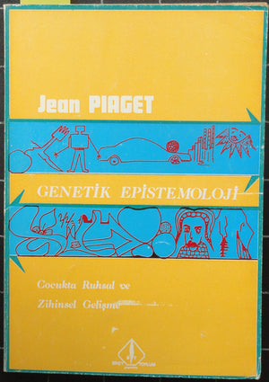 Genetik Epistemoloji Çocukta Ruhsal ve Zihinsel Gelişme