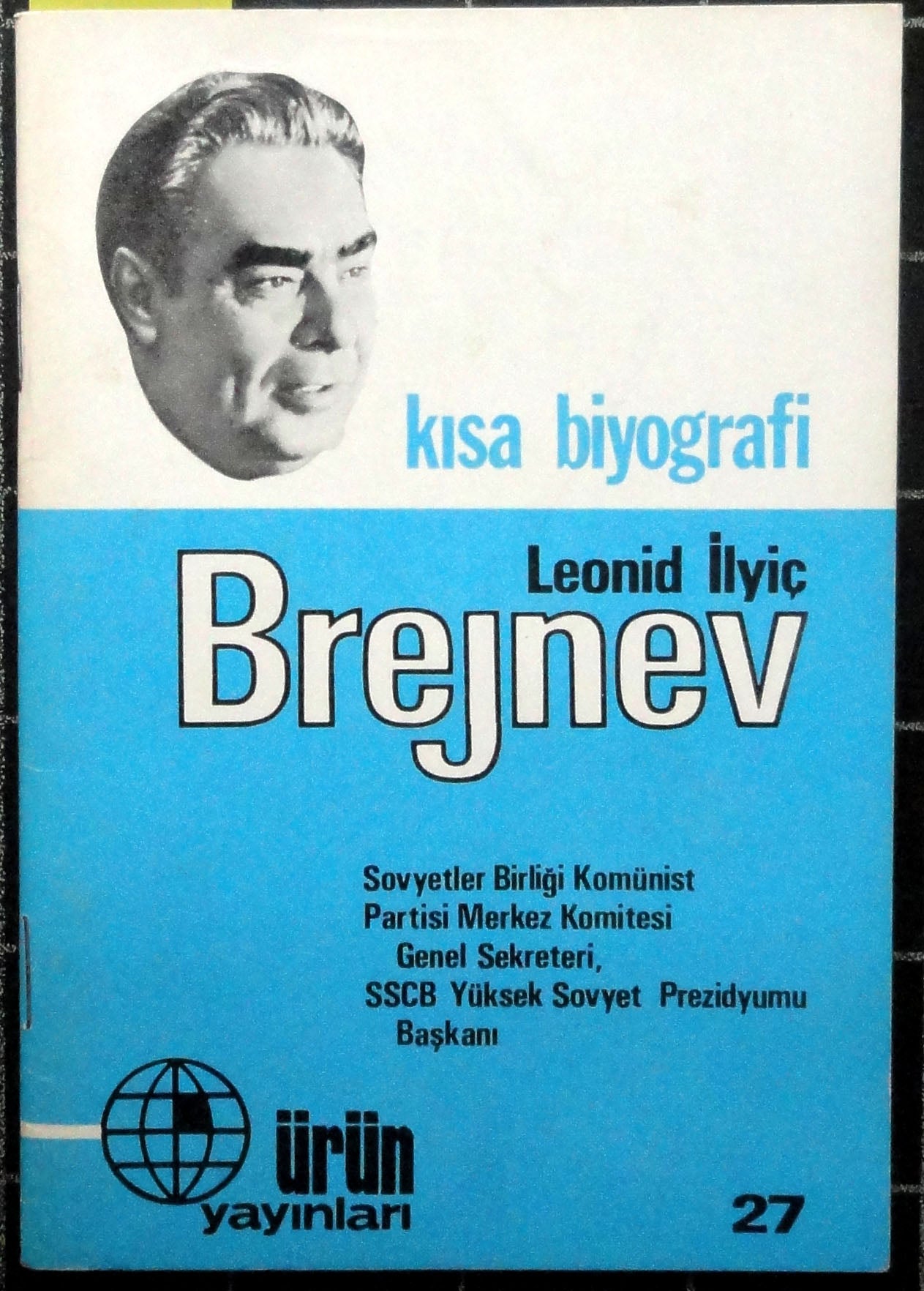 Leonid İlyiç Brejnev Kısa Biyografi
