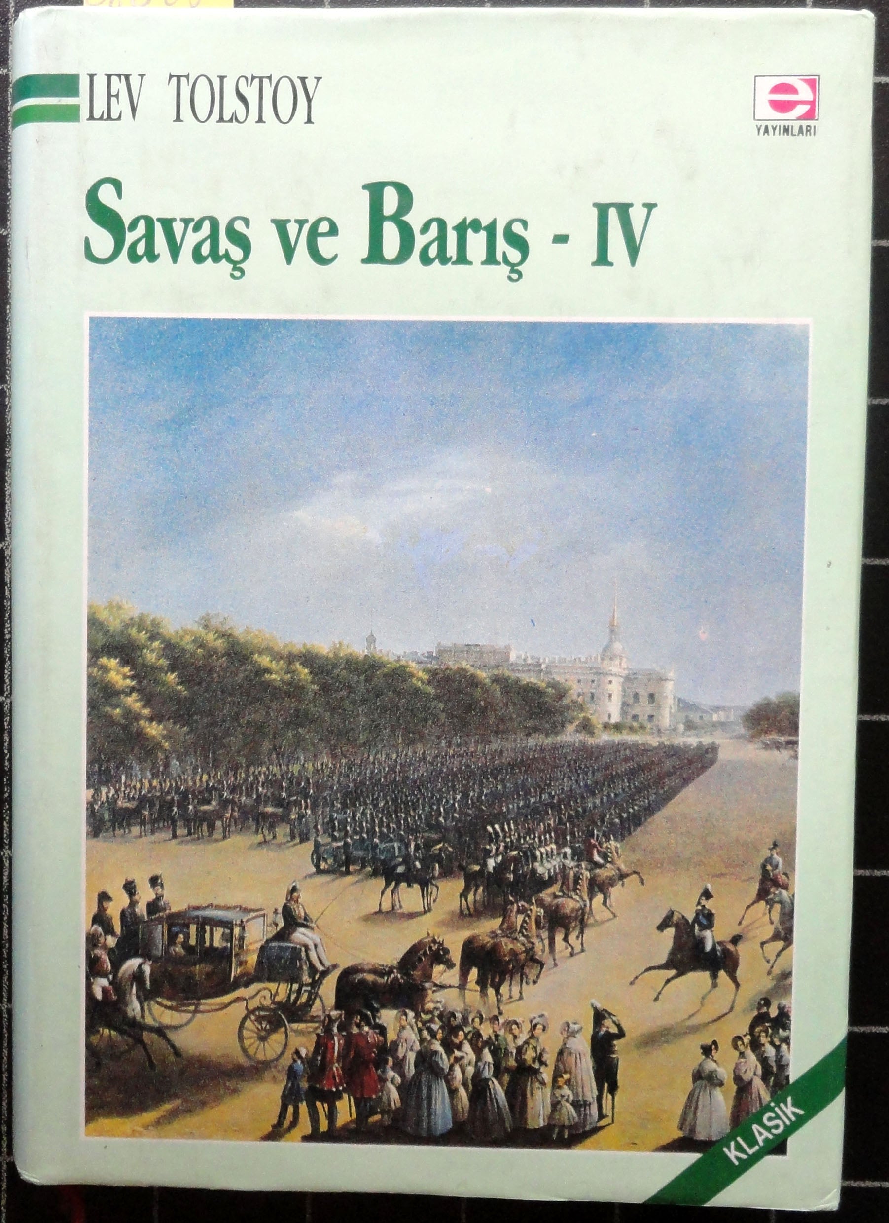Savaş ve Barış IV