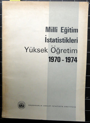 Milli Eğitim İstatistikleri Yüksek Öğretim 1970-1974