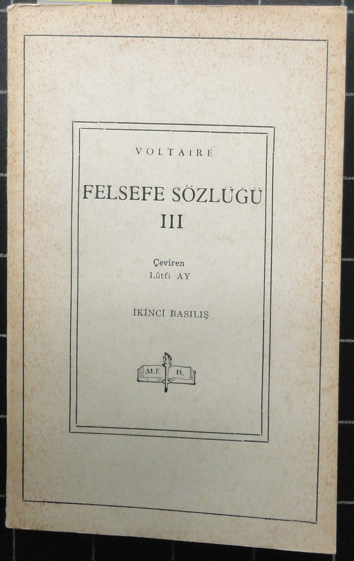 Felsefe Sözlüğü III